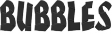 bubbles